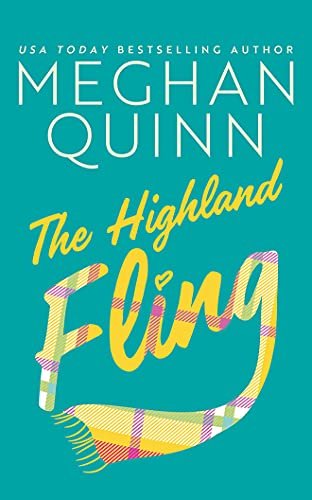 The Highland Fling by Meghan Quinn book cover