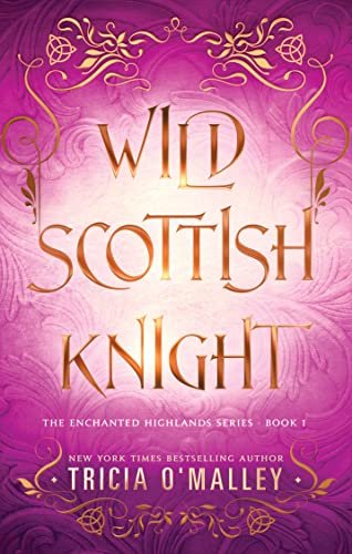 Wild Scottish Knight by Tricia O'Malley book cover