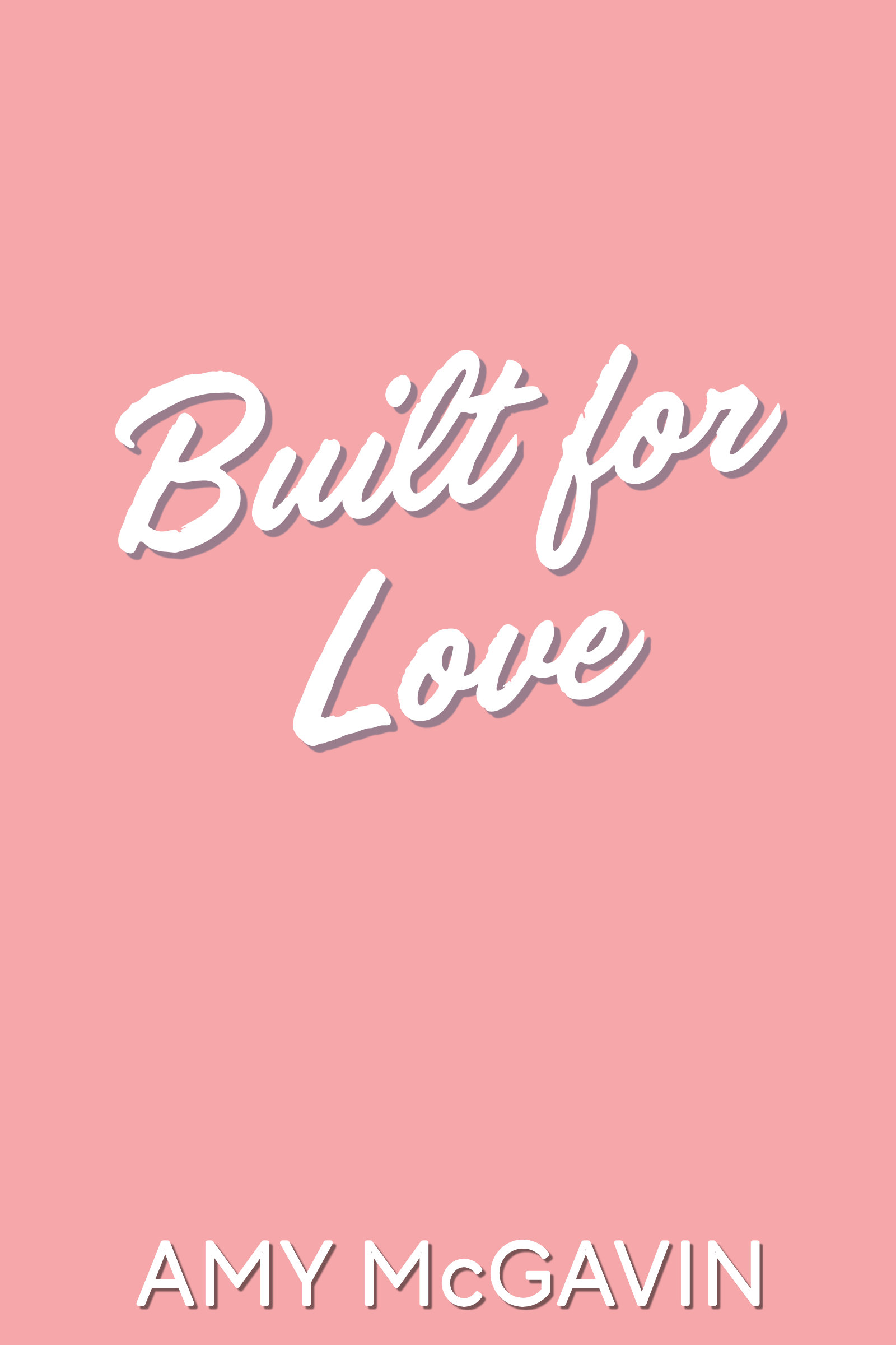 Learn more about Built for Love